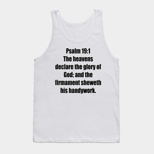 Psalm 19:1 King James Version Bible Verse Typography Tank Top